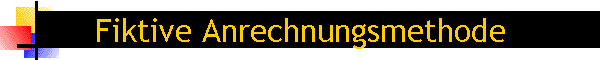 Fiktive Anrechnungsmethode